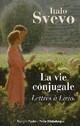  Achetez le livre d'occasion La vie conjugale de Italo Svevo sur Livrenpoche.com 