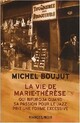  Achetez le livre d'occasion La vie de Marie-Thérèse bifurqua quand sa passion pour le jazz prit une forme excessive de Michel Boujut sur Livrenpoche.com 