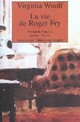  Achetez le livre d'occasion La vie de Roger Fry de Virginia Woolf sur Livrenpoche.com 