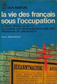  Achetez le livre d'occasion La vie des français sous l'occupation Tome II : Les années noires de Henri Amouroux sur Livrenpoche.com 