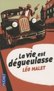  Achetez le livre d'occasion La vie est dégueulasse de Léo Malet sur Livrenpoche.com 