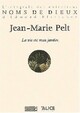  Achetez le livre d'occasion La vie est mon jardin de Jean-Marie Pelt sur Livrenpoche.com 