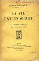  Achetez le livre d'occasion La vie est un sport / Le chemin d'Hannibal / La nuit blanche de Henri Bordeaux sur Livrenpoche.com 