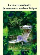  Achetez le livre d'occasion La vie extraordinaire de monsieur et madame Petipas sur Livrenpoche.com 