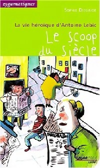  Achetez le livre d'occasion La vie héroïque d'Antoine Lebic Tome II : Le scoop du siècle de Sophie Dieuaide sur Livrenpoche.com 