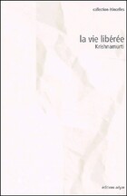  Achetez le livre d'occasion La vie libérée sur Livrenpoche.com 