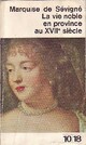  Achetez le livre d'occasion La vie noble en province au XVIIe siècle de Madame De Sévigné sur Livrenpoche.com 