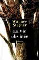 Achetez le livre d'occasion La vie obstinée de Wallace Stegner sur Livrenpoche.com 