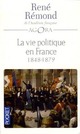  Achetez le livre d'occasion La vie politique en France Tome II : 1848-1879 de René Rémond sur Livrenpoche.com 
