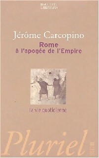  Achetez le livre d'occasion La vie quotidienne à Rome à l'apogée de l'empire de Jérome Carcopino sur Livrenpoche.com 