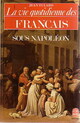  Achetez le livre d'occasion La vie quotidienne des français sous napoléon de Jean Tulard sur Livrenpoche.com 