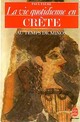  Achetez le livre d'occasion La vie quotidienne en Crète au temps de Minos de Paul Faure sur Livrenpoche.com 