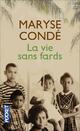  Achetez le livre d'occasion La vie sans fards de Maryse Condé sur Livrenpoche.com 