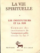  Achetez le livre d'occasion La vie spirituelle n° 474 : Les instituteurs et la foi sur Livrenpoche.com 