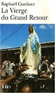  Achetez le livre d'occasion La vierge du grand retour de Raphaël Confiant sur Livrenpoche.com 