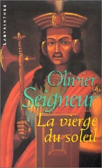  Achetez le livre d'occasion La vierge du soleil de Olivier Seigneur sur Livrenpoche.com 
