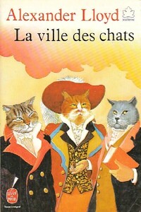  Achetez le livre d'occasion La ville des chats de Alexander Lloyd sur Livrenpoche.com 