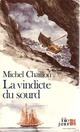  Achetez le livre d'occasion La vindicte du sourd de Michel Chaillou sur Livrenpoche.com 