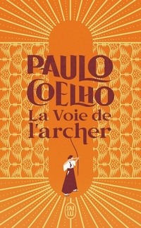  Achetez le livre d'occasion La voie de l'archer de Paulo Coelho sur Livrenpoche.com 