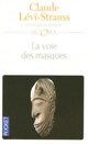  Achetez le livre d'occasion La voie des masques de Claude Lévi-Strauss sur Livrenpoche.com 