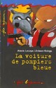  Achetez le livre d'occasion La voiture de pompiers bleue de Alexis Lecaye sur Livrenpoche.com 