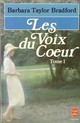  Achetez le livre d'occasion La voix du coeur Tome I de Barbara Taylor Bradford sur Livrenpoche.com 