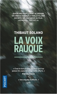  Achetez le livre d'occasion La voix rauque de Thibaut Solano sur Livrenpoche.com 