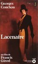  Achetez le livre d'occasion Lacenaire (un film de Francis Girod) de Georges Conchon sur Livrenpoche.com 