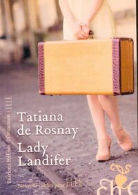  Achetez le livre d'occasion Lady Landifer de Tatiana De Rosnay sur Livrenpoche.com 