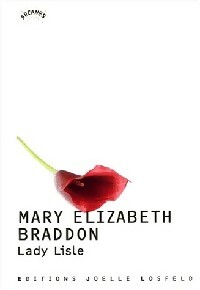  Achetez le livre d'occasion Lady Lisle de Mary-Elizabeth Braddon sur Livrenpoche.com 