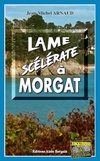  Achetez le livre d'occasion Lame scélérate à Morgat sur Livrenpoche.com 