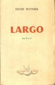  Achetez le livre d'occasion Largo de Thyde Monnier sur Livrenpoche.com 