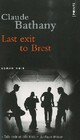  Achetez le livre d'occasion Last exit to Brest de Claude Bathany sur Livrenpoche.com 