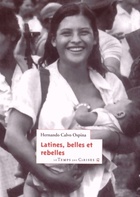  Achetez le livre d'occasion Latines, belles et rebelles sur Livrenpoche.com 