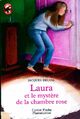  Achetez le livre d'occasion Laura et le mystère de la chambre rose de Jacques Delval sur Livrenpoche.com 