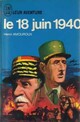  Achetez le livre d'occasion Le 18 juin 1940 de Henri Amouroux sur Livrenpoche.com 