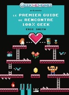  Achetez le livre d'occasion Le 1er Guide de rencontres des geeks sur Livrenpoche.com 