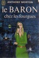  Achetez le livre d'occasion Le Baron chez les fourgues de Anthony Morton sur Livrenpoche.com 