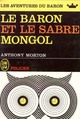  Achetez le livre d'occasion Le Baron et le sabre mongol de Anthony Morton sur Livrenpoche.com 