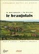  Achetez le livre d'occasion Le Beaujolais, le mâconnais, la Bresse de Marie Chaix sur Livrenpoche.com 