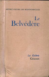  Achetez le livre d'occasion Le Belvédère de André Pieyre De Mandiargues sur Livrenpoche.com 