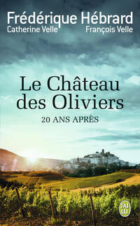  Achetez le livre d'occasion Le Château des Oliviers / 20 ans après de Frédérique Hébrard sur Livrenpoche.com 