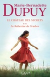  Achetez le livre d'occasion Le Château des secrets T2 - La Ballerine de l'ombre sur Livrenpoche.com 