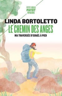  Achetez le livre d'occasion Le Chemin des anges : Ma traversée d'Israël à pied de Linda Bortoletto sur Livrenpoche.com 