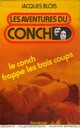  Achetez le livre d'occasion Le Conch frappe les trois coups de Jacques Blois sur Livrenpoche.com 