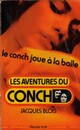  Achetez le livre d'occasion Le Conch joue à la balle de Jacques Blois sur Livrenpoche.com 