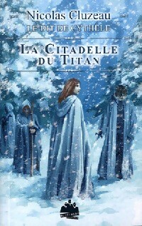  Achetez le livre d'occasion Le Dit de Cythèle Tome III : La citadelle du titan de Nicolas Cluzeau sur Livrenpoche.com 