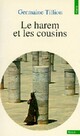  Achetez le livre d'occasion Le Harem et les Cousins de Germaine Tillion sur Livrenpoche.com 