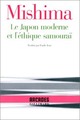  Achetez le livre d'occasion Le Japon moderne et l'éthique samouraï de Yukio Mishima sur Livrenpoche.com 