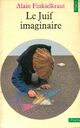  Achetez le livre d'occasion Le Juif imaginaire de Alain Finkielkraut sur Livrenpoche.com 
